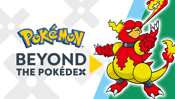 Get the Scorching Hot Facts about Magmar on Beyond the Pokédex