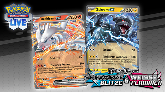 Entfessle die Macht von Reshiram-ex & Zekrom-ex in Pokémon-Sammelkartenspiel-Live