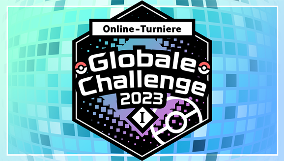 Melde dich jetzt zum Online-Turnier „Globale Challenge 2023 I“ an