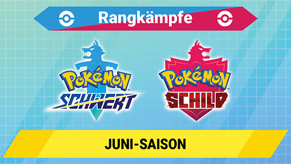 Tritt in der Juni-Saison 2021 der Rangkämpfe (Saison 19) in Pokémon Schwert und Pokémon Schild an