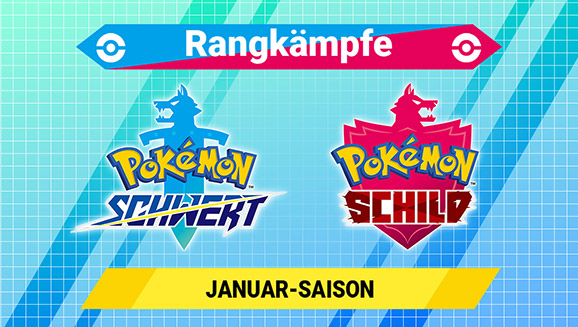 Januar-Saison 2022 (Saison 26) der Rangkämpfe in Pokémon Schwert und Pokémon Schild