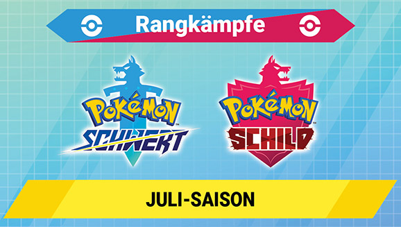 Juli-Saison 2022 (Saison 32) der Rangkämpfe in Pokémon Schwert und Pokémon Schild