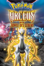 Pokémon – Arceus und das Juwel des Lebens