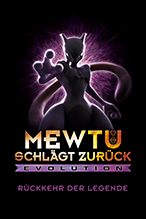Pokémon: Mewtu schlägt zurück – Evolution
