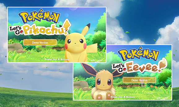 Play the Pokémon: Let's Go, Pikachu! and Pokémon: Let's Go, Eevee! Demo  Version