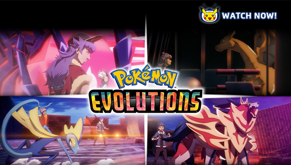 Cheer for “The Champion” in Pokémon Evolutions on Pokémon TV and YouTube