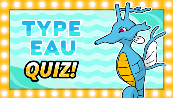 Plongez dans un quiz sur les Pokémon de type Eau