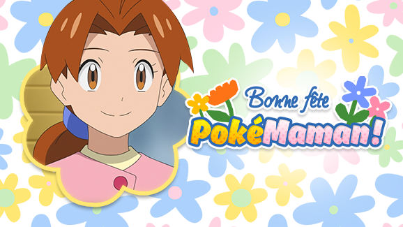 Célébrez les PokéMamans en cette fête des Mères