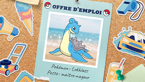 Quel est ce job d’été Pokémon ?