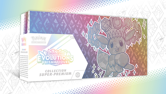 Collection Super-Premium <em>Écarlate et Violet – Évolutions Prismatiques</em>