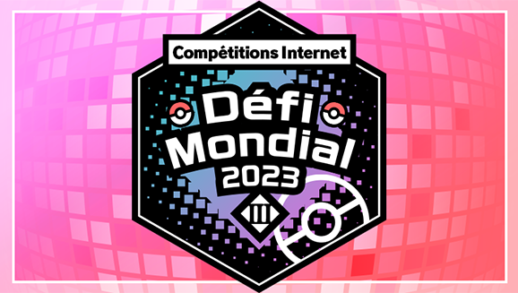 Combattez lors de la compétition Internet « Défi Mondial III (2023) »