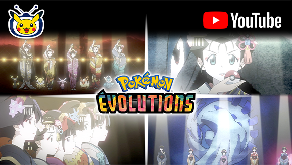 Découvrez l’épisode Le spectacle de Pokémon Évolutions sur TV Pokémon et YouTube