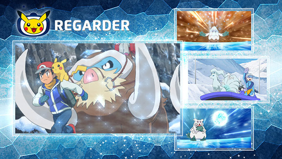 Regardez Sacha affronter une météo réfrigérante et rencontrer des Pokémon de type Glace sur TV Pokémon