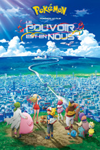 Pokémon, le film : Le pouvoir est en nous