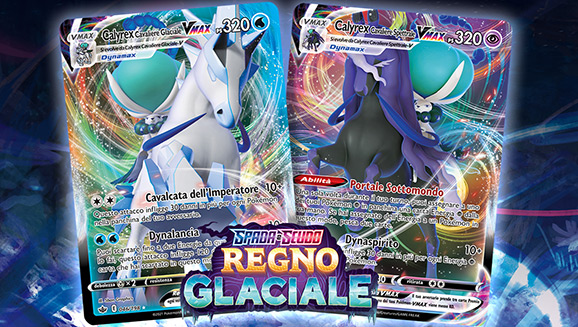 Calyrex Cavaliere Glaciale-VMAX, Calyrex Cavaliere Spettrale-VMAX e altri ti aspettano nell’espansione Spada e Scudo - Regno Glaciale del GCC Pokémon