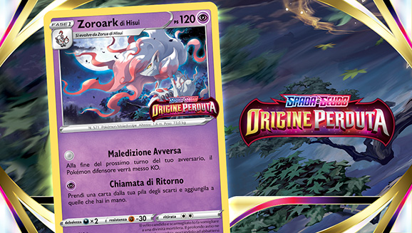 Ricevi una carta promozionale di Zoroark di Hisui dell’espansione Spada e Scudo - Origine Perduta del GCC Pokémon