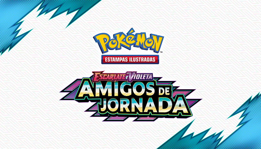 Escarlate e Violeta — Amigos de Jornada do Pokémon Estampas Ilustradas já está disponível