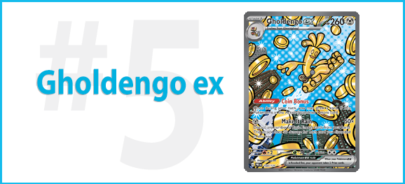 #5: Gholdengo ex #5: Gholdengo ex