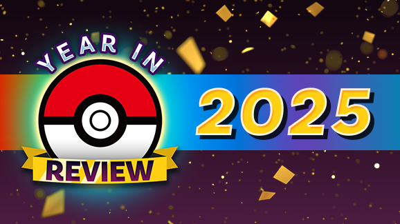 A 2025 Year in Review Retrospective from the World of Pokémon