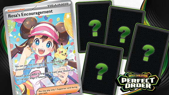 Rosa’s Encouragement, Mega Zygarde ex, and More from Mega Evolution—Perfect Order - Pokemon.com