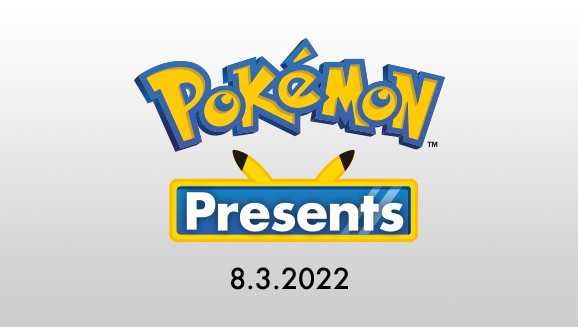 An August 2022 Pokémon Presents Is Coming