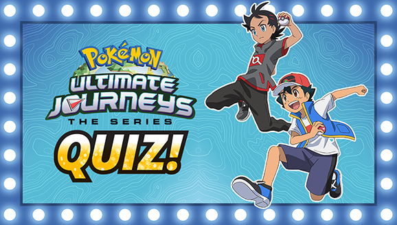 Pokémon Ultimate Journeys: The Series Part 1 Recap Quiz