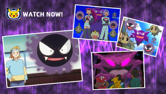 Watch Gastly in Pokémon the Series on Pokémon TV