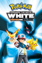 Pokémon the Movie: White—Victini and Zekrom
